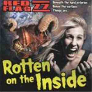 Red Flag 77 - Rotten On The Inside