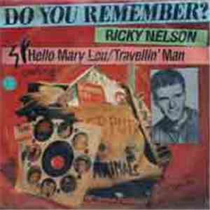 Ricky Nelson  - Hello, Mary Lou / Travelin' Man