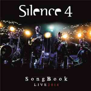 Silence 4 - SongBook Live 2014
