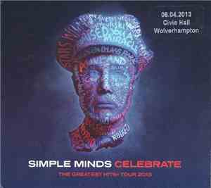 Simple Minds - Celebrate - The Greatest Hits+ Tour 2013 (06.04.2013 Civic Hall Wolverhampton)