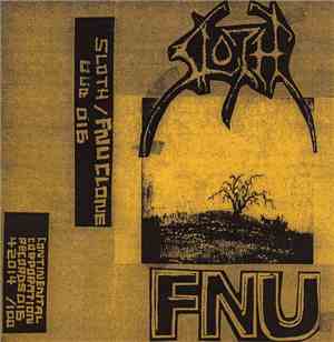 Sloth , FNU - I Fukking Hate Music / Happy Kids