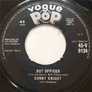 Sonny Knight - But Officer