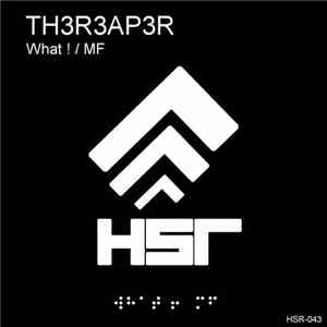 TH3R3AP3R - What! / MF