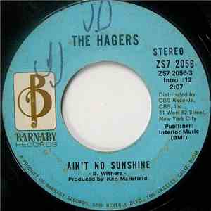 The Hagers - Ain't No Sunshine / Mammy Blue