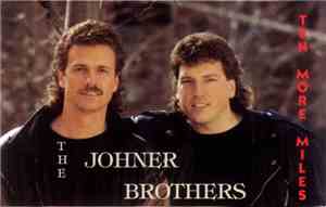 The Johner Brothers - Ten More Miles