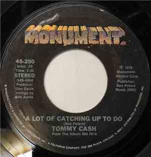Tommy Cash - A Lot Of Catching Up To Do