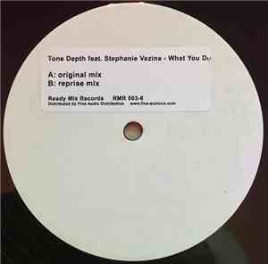 Tone Depth - What You Do