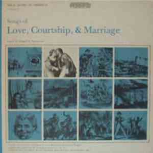 Various - Songs Of Love, Courtship, & Marriage