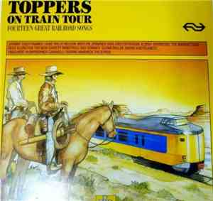 Various - Toppers On Train Tour - Fourteen Great Railroad Songs