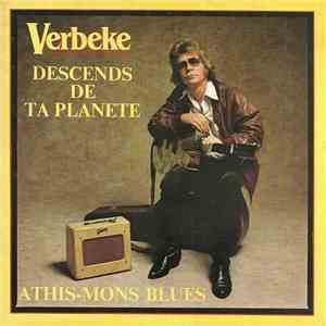 Verbeke - Descends De Ta Planète