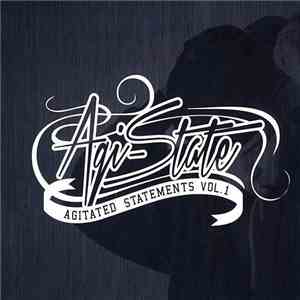 Agi-State - Agitated Statements Vol.