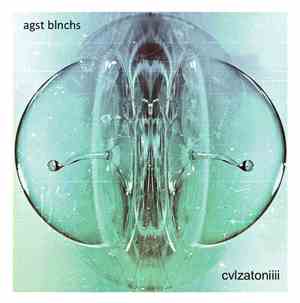 Agst Blnchs - Cvlzatoniiii