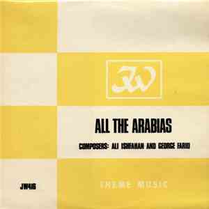 Ali Ishfahan And George Farid - All The Arabias