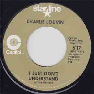Charlie Louvin - I Just Don't Understand / See The Big Man Cry