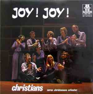 Christians  With Søren Christensens Orkester - Joy! Joy!