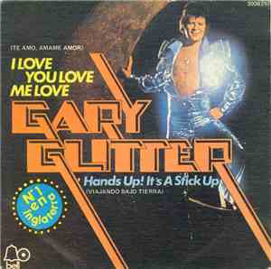 Gary Glitter - I Love You Love Me Love = Te Amo, Ámame Amor