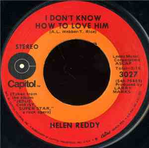 Helen Reddy - I Don't Know How To Love Him / I Believe In Music