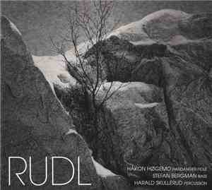 Håkon Høgemo - Stefan Bergman  - Harald Skullerud : Rudl  - Rudl