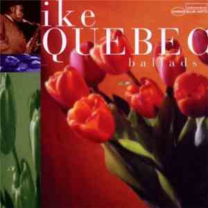 Ike Quebec - Ballads