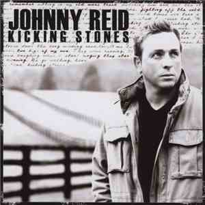 Johnny Reid - Kicking Stones