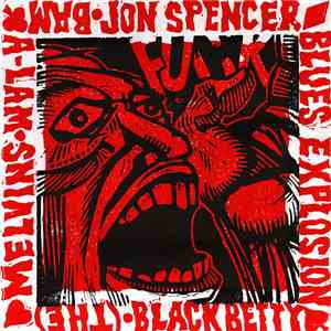 Jon Spencer Blues Explosion / Melvins - Black Betty