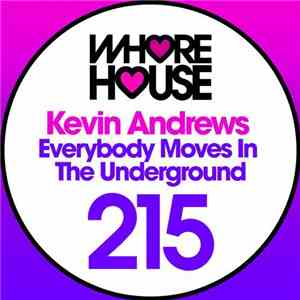 Kevin Andrews - Everybody Moves In The Underground