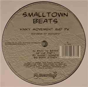 Kinky Movement And PK Featuring Ed Medhurst - Smalltown Beats