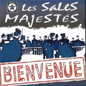 Les Sales Majestés - Bienvenue