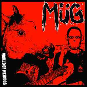 Müg - World Of Weirdos