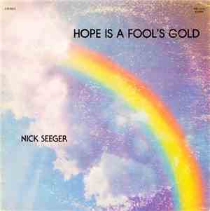 Nick Seeger - Hope Is A Fool's Gold