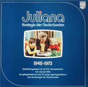 No Artist - Juliana - Koningin Der Nederlanden 1948 - 1973