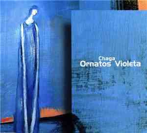 Ornatos Violeta - Chaga