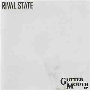 Rival State - Gutter Mouth EP