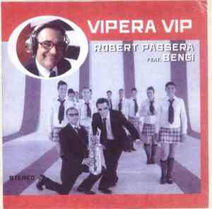 Robert Passera - Vipera Vip
