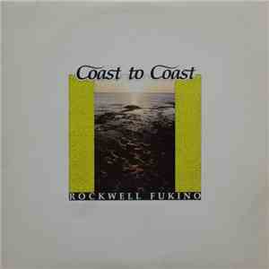 Rockwell Fukino - Coast To Coast