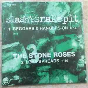 Slash's Snakepit / The Stone Roses - Beggars And Hangers-On / Love Spreads