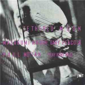 Tethered Moon - Masabumi Kikuchi, Gary Peacock, Paul Motian - Play Kurt Wei ...