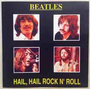 The Beatles - Hail, Hail Rock N' Roll