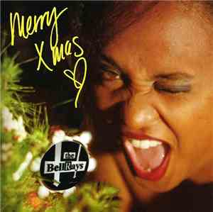 The BellRays - Merry Xmas, Love The BellRays