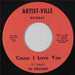 The Berganees - 'Cause I Love You / Time Is Gonna Change