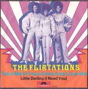 The Flirtations - Take Me In Your Arms And Love Me