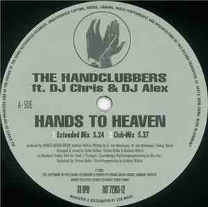 The Handclubbers Ft. DJ Chris  & DJ Alex  - Hands To Heaven