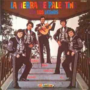 The Latinos - La Tierra De Palestina Con Los Latinos