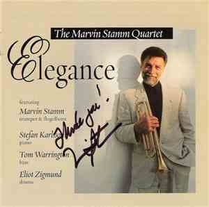 The Marvin Stamm Quartet Featuring Marvin Stamm, Stefan Karlsson, Tom Warrington, Eliot Zigmund - Elegance