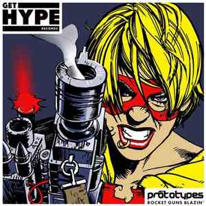 The Prototypes - Rocket Guns Blazin'