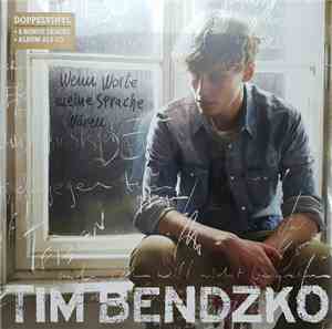 Tim Bendzko - Wenn Worte Meine Sprache Wären