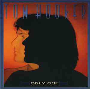 Tom Hooker - Only One