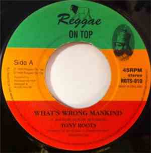 Tony Roots - What's Wrong Mankind