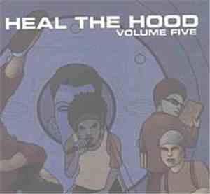Various - Heal The Hood Volume Five
