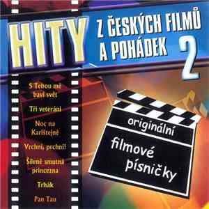 Various - Hity Z Českých Filmů A Pohádek 2